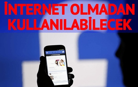 Facebook’u internetsiz kullanma devri!