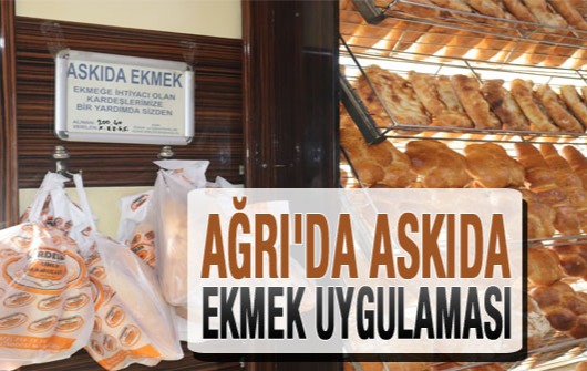 Ağrı'da Askıda Ekmek Uygulaması