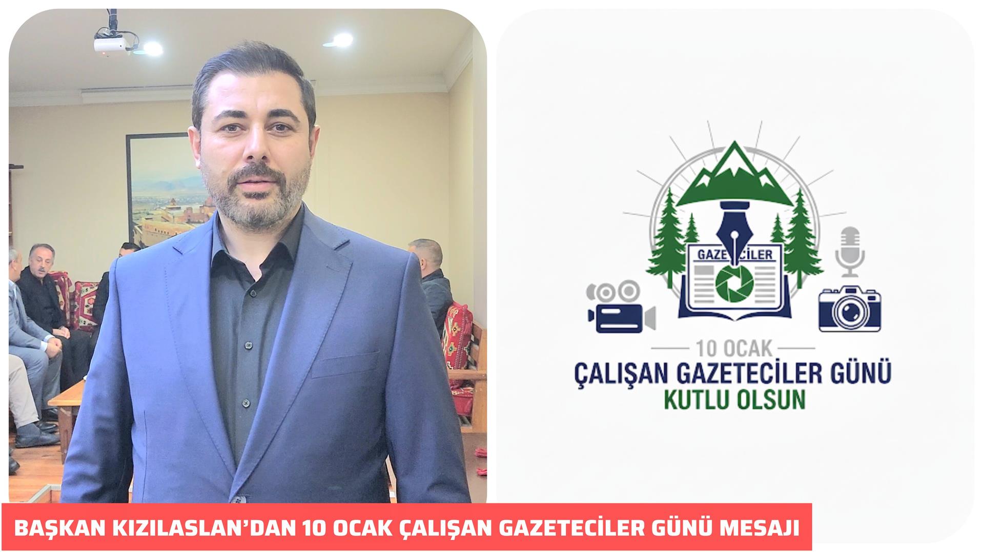 AĞFED GENEL BAŞKANI VEFA KIZILASLAN’DAN 10 OCAK MESAJI