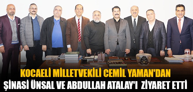 Kocaeli Milletvekili Cemil Yaman'dan Şinasi Ünsal ve Abdullah Atalay'ı ziyaret etti