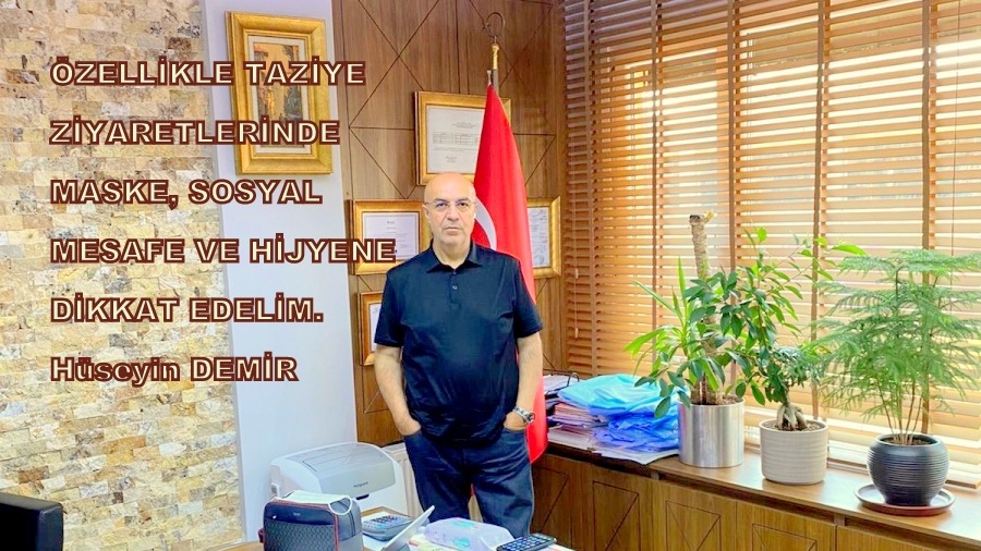 ÖZELLİKLE TAZİYE ZİYARETLERİNDE; MASKE, SOSYAL MESAFE VE HİJYENE DİKKAT EDELİM.