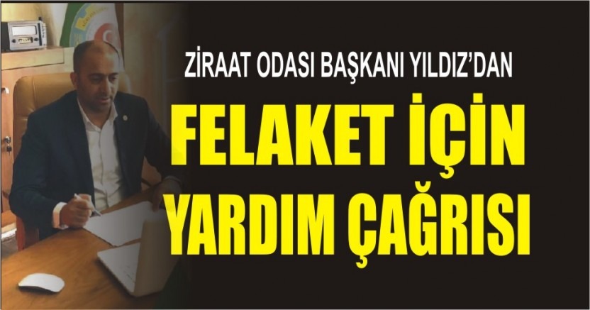 ÖMER YILDIZ, 'ÇİFTÇİLERE YARDIM ELİ UZATILMALI'