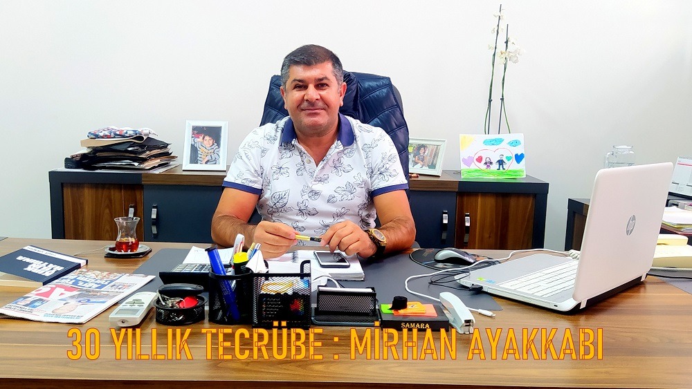 30 YILLIK TECRÜBE : MİRHAN AYAKKABI