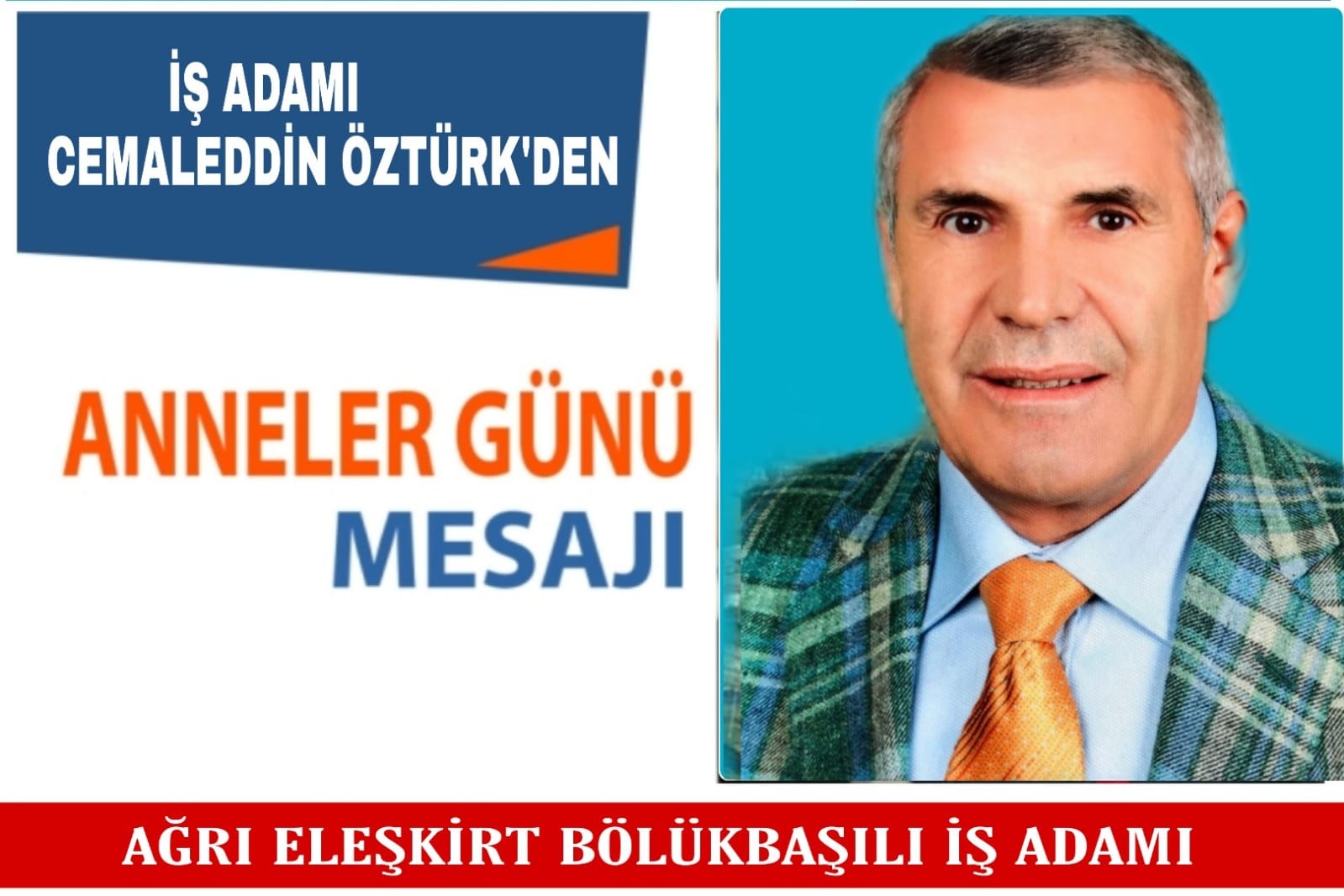 CEMALEDDİN ÖZTÜRK'TEN ANNELER GÜNÜ MESAJI