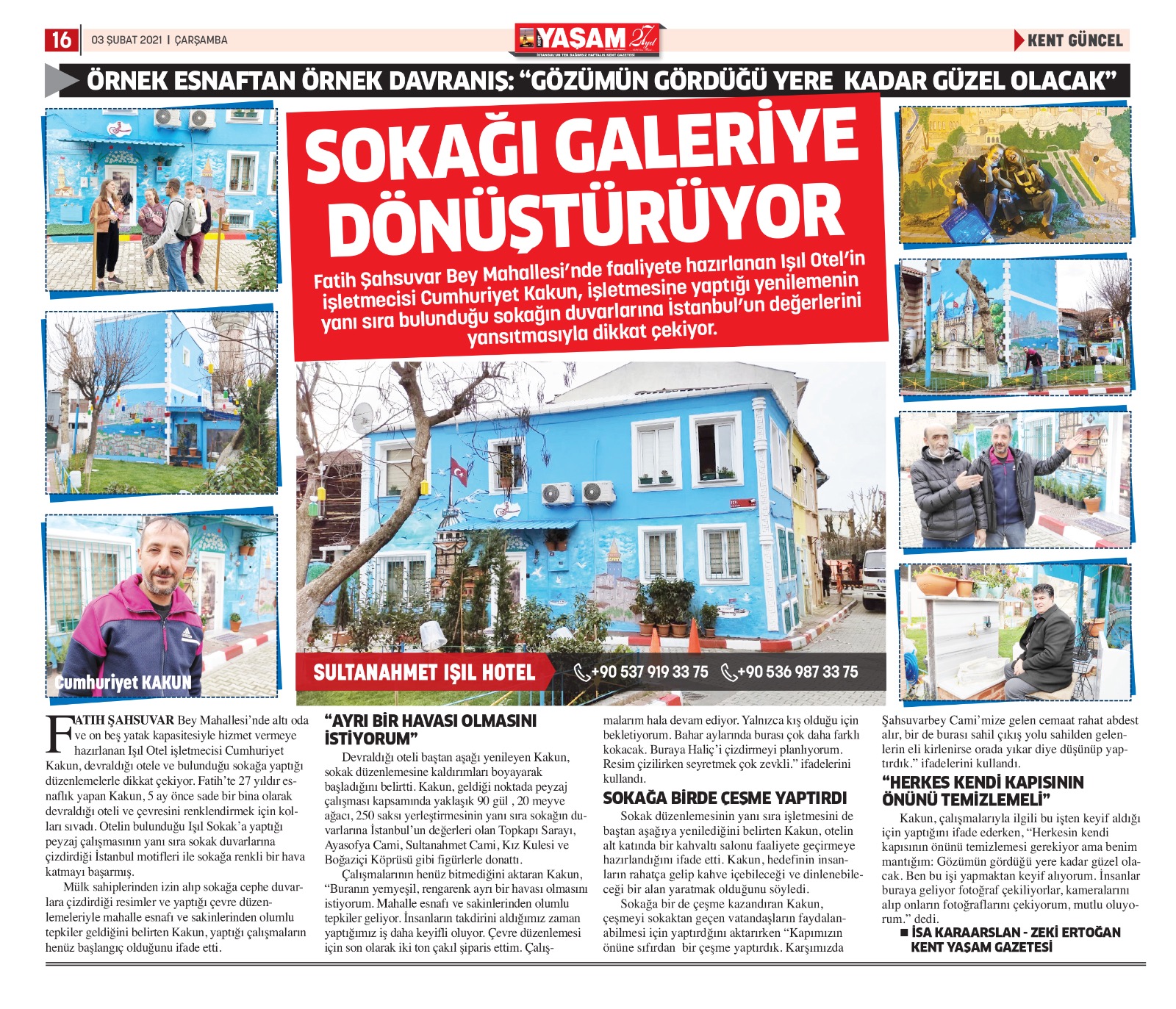 Sokağı galeriye dönüştürüyor