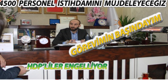 Kemal Atmaca ;4500 kişilik İstihdamı Müjdeleyeceğiz,Görevimin Başındayım