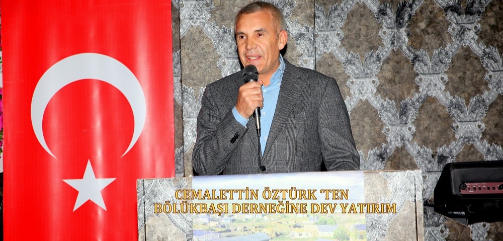 CEMALETTİN ÖZTÜRK ‘TEN BÖLÜKBAŞI DERNEĞİNE DEV YATIRIM.