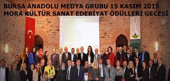 Bursa Anadolu Medya Grubu & Mora Dergisi 2015 Ödülleri