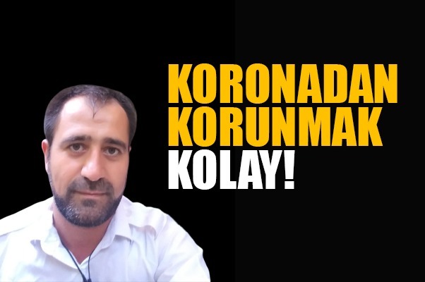 KORONADAN KORUNMAK KOLAY!