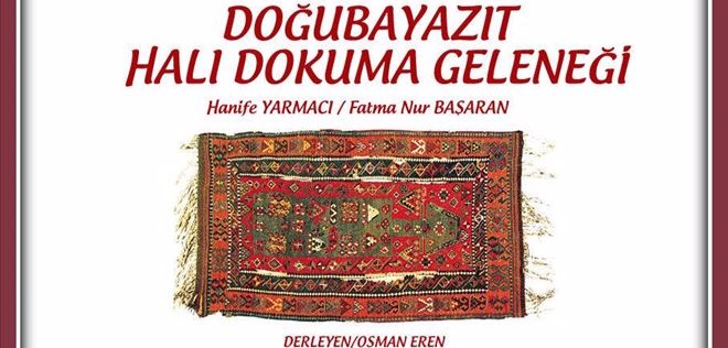 DOĞUBAYAZIT HALI DOKUMA GELENEĞİ