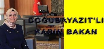 65. Hükümette tek kadın Bakanı Doğubayazıt'lı