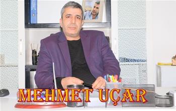 MEHMET UÇAR “ARTIK TOPLUM ADAMI OLMA VAKTİDİR”