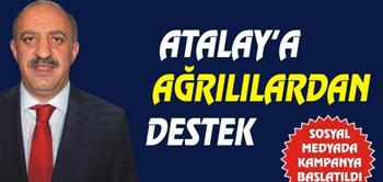 ATALAY’A AĞRILILARDAN DESTEK.