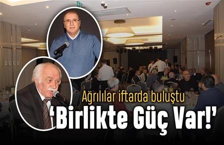 iftarda bulunan Ağrılıların arasında hiçbir siyasi sınır olmadığına dikkat çekti 